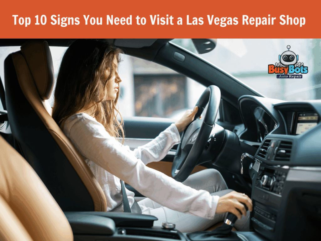 Person driving a car, focusing on the steering wheel and dashboard, with a text overlay about signs to visit an auto repair shop.