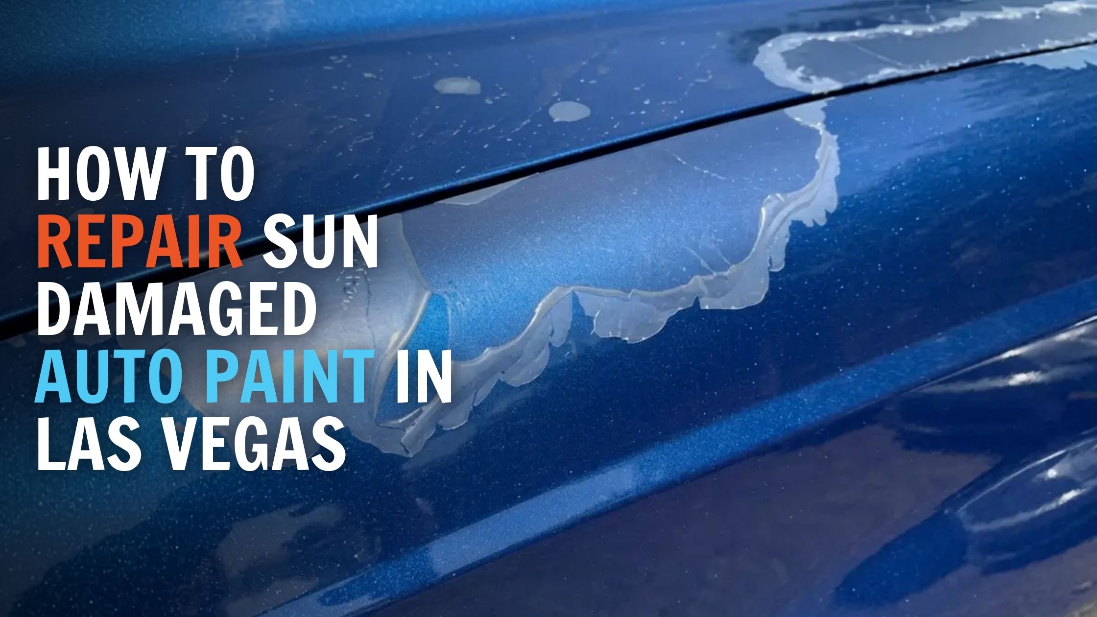 How to Repair Sun Damaged Auto Paint in Las Vegas