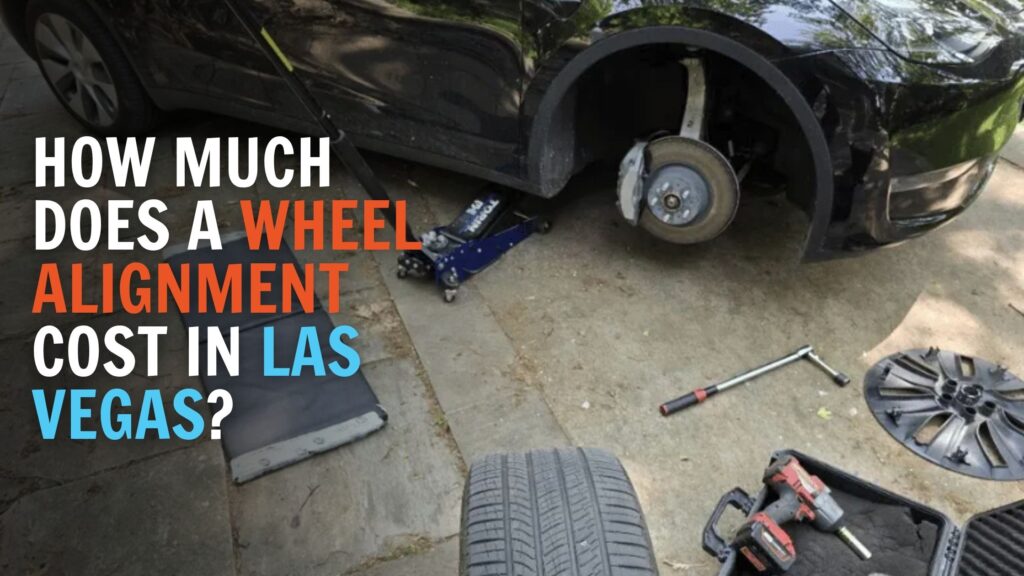 How Much Does a Wheel Alignment Cost in Las Vegas?